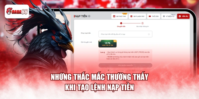 Những thắc mắc thường thấy khi tạo lệnh nạp tiền